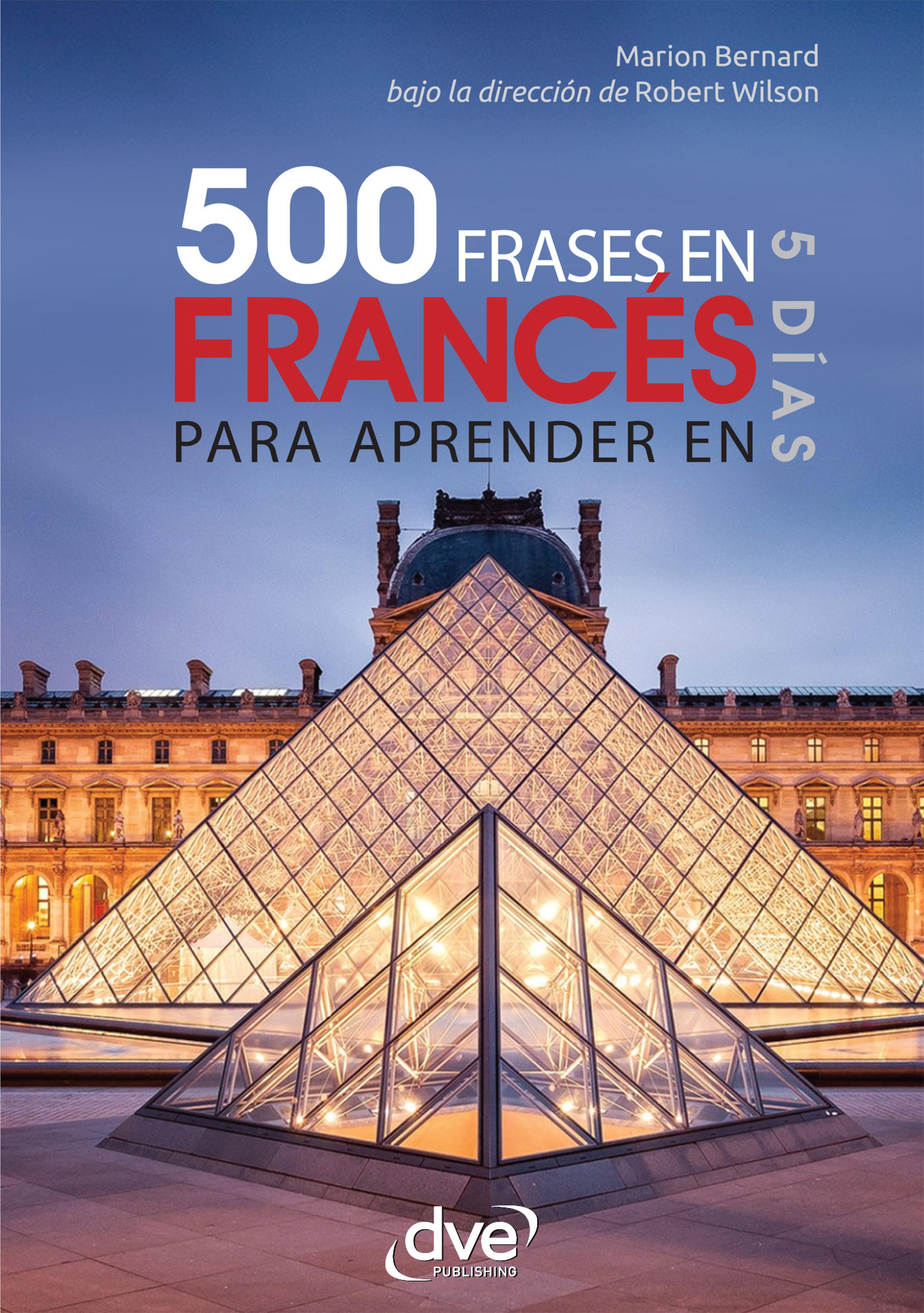 Cover image for 500 frases de frances para aprender en 5 dias