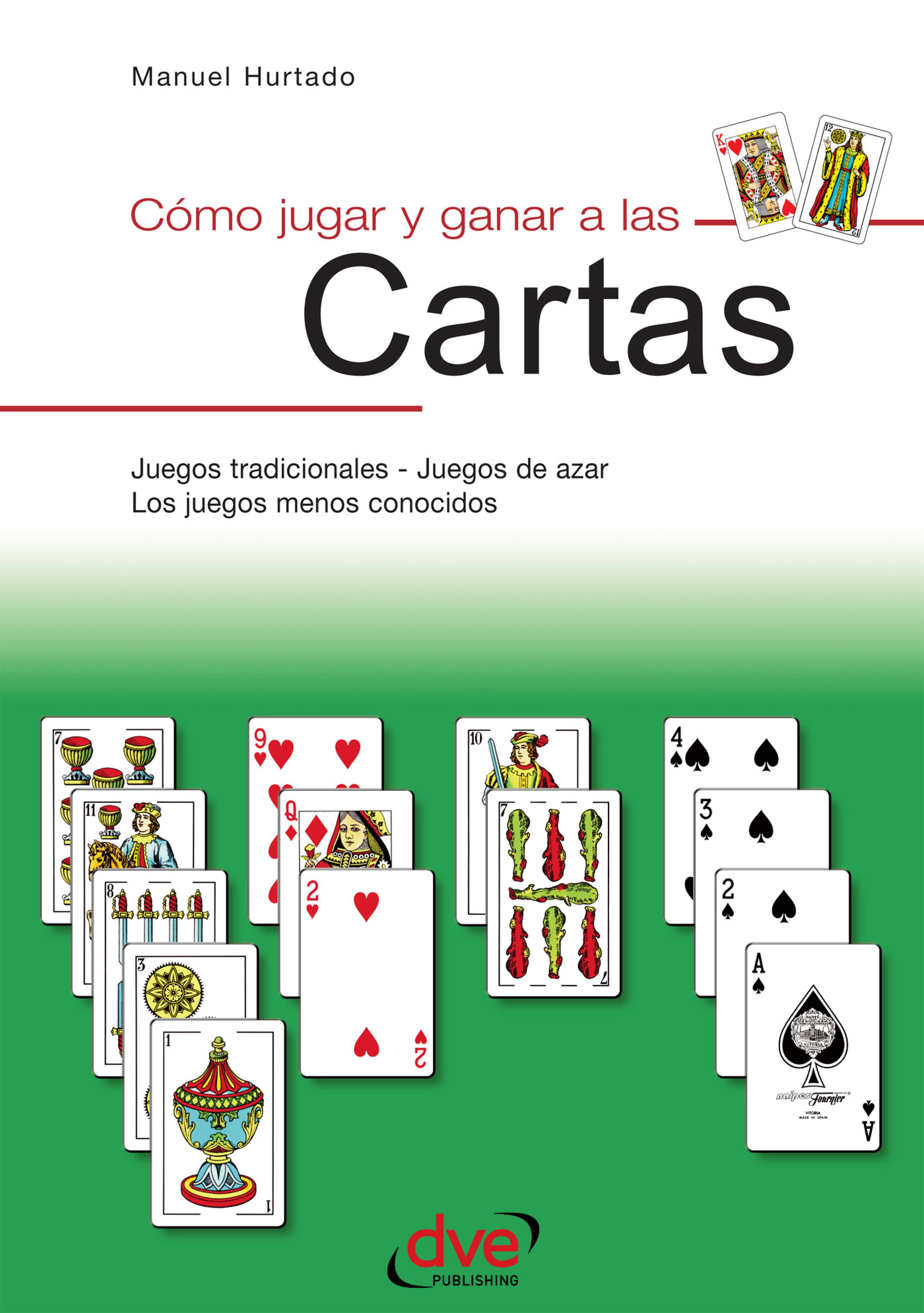 Cover image for Como jugar y ganar a las cartas