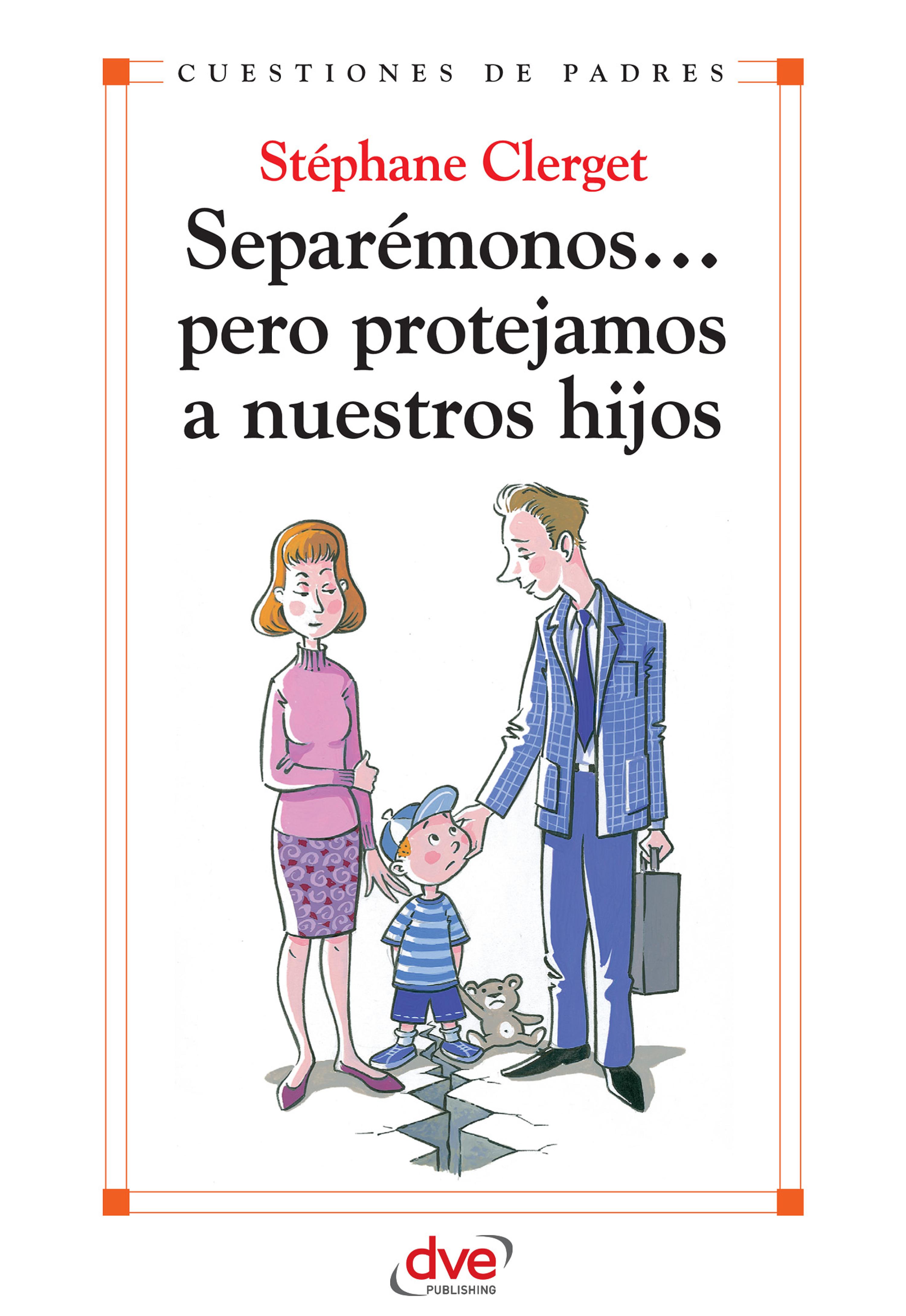 Cover image for Separemonos... pero protejamos a nuestros hijos