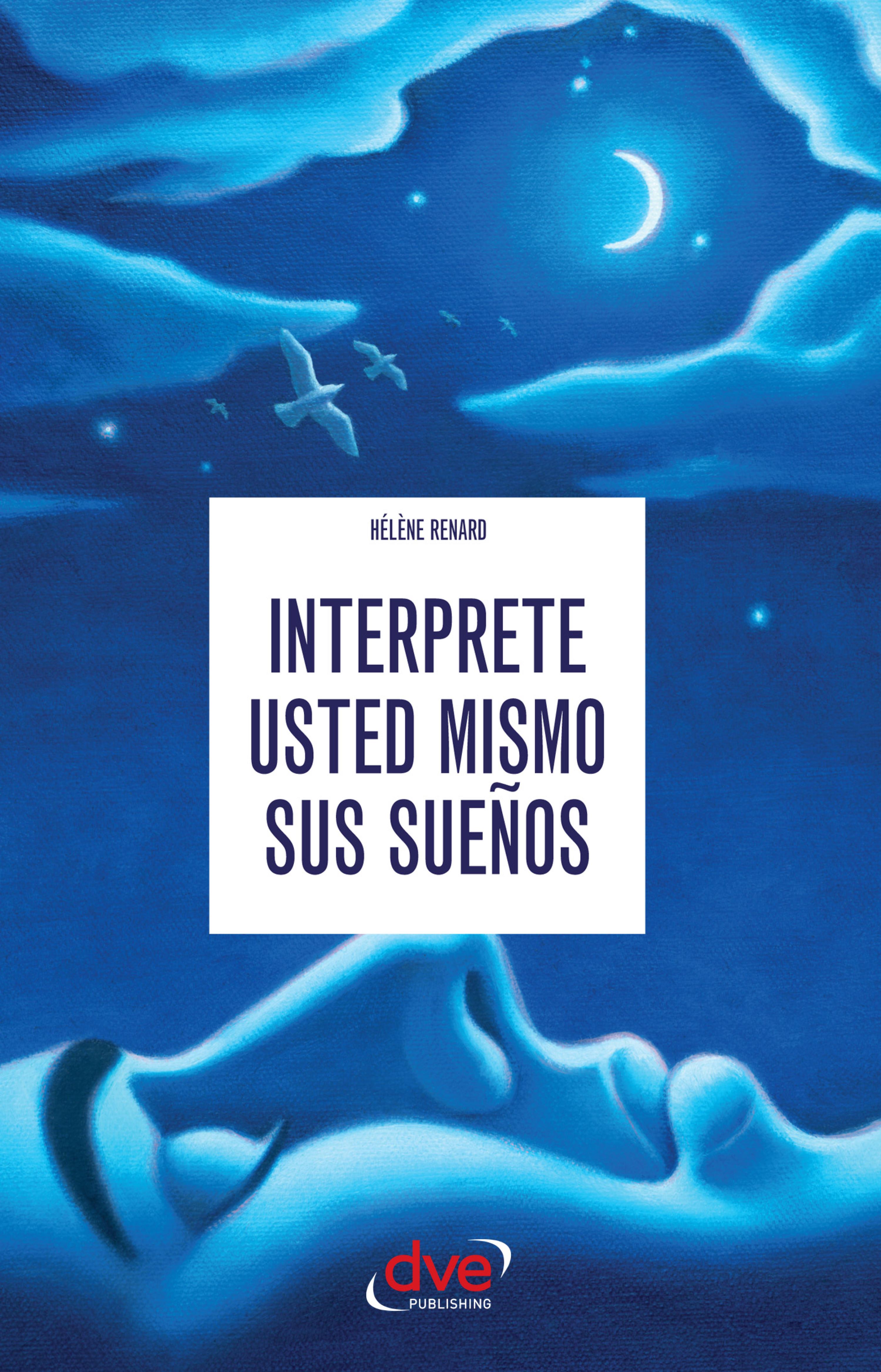 Cover image for Interprete usted mismo sus suenos