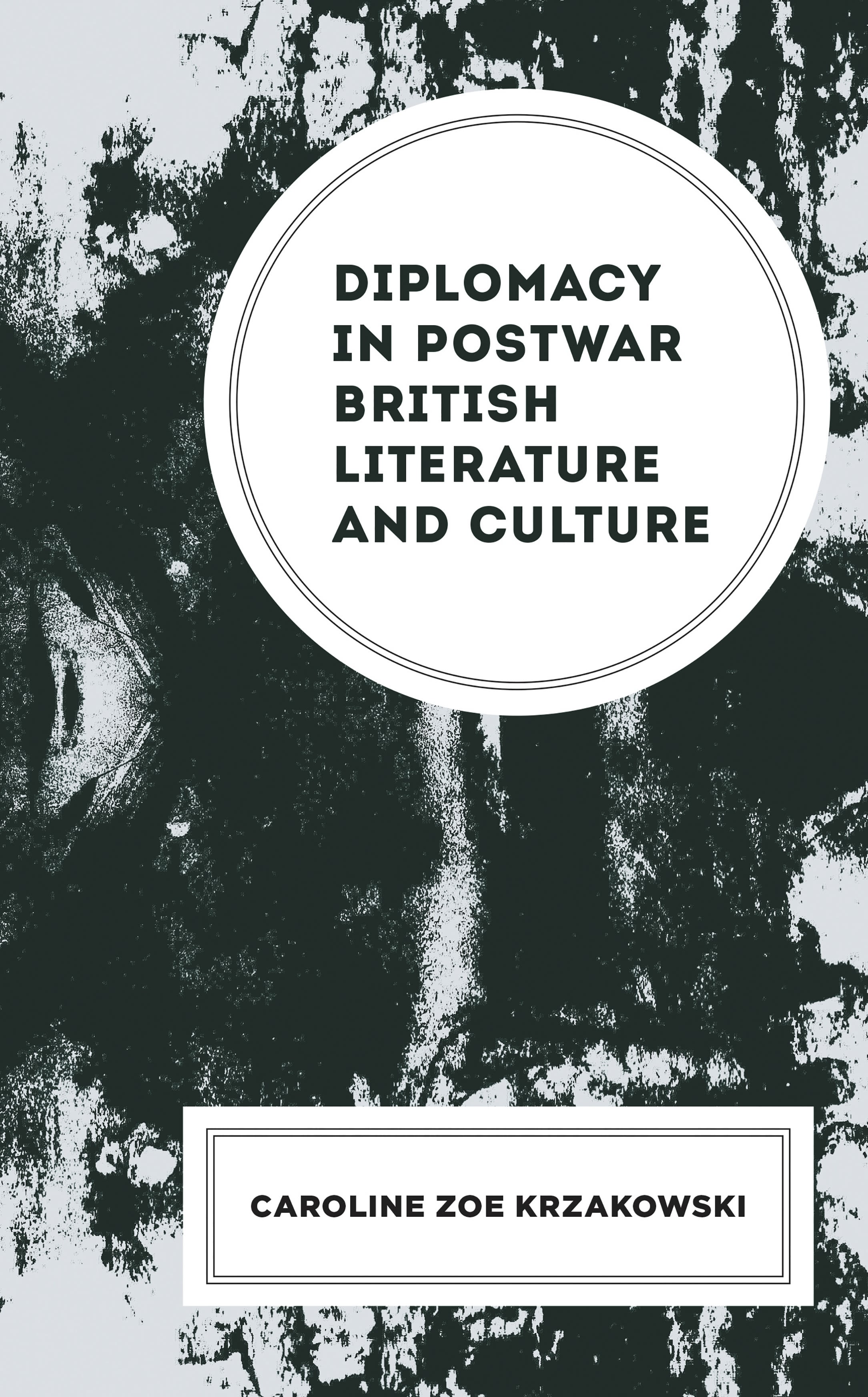 Cover image for Diplomacy in Postwar British Literature and Culture