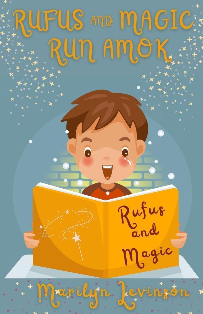 Cover image for Rufus and Magic Run Amok