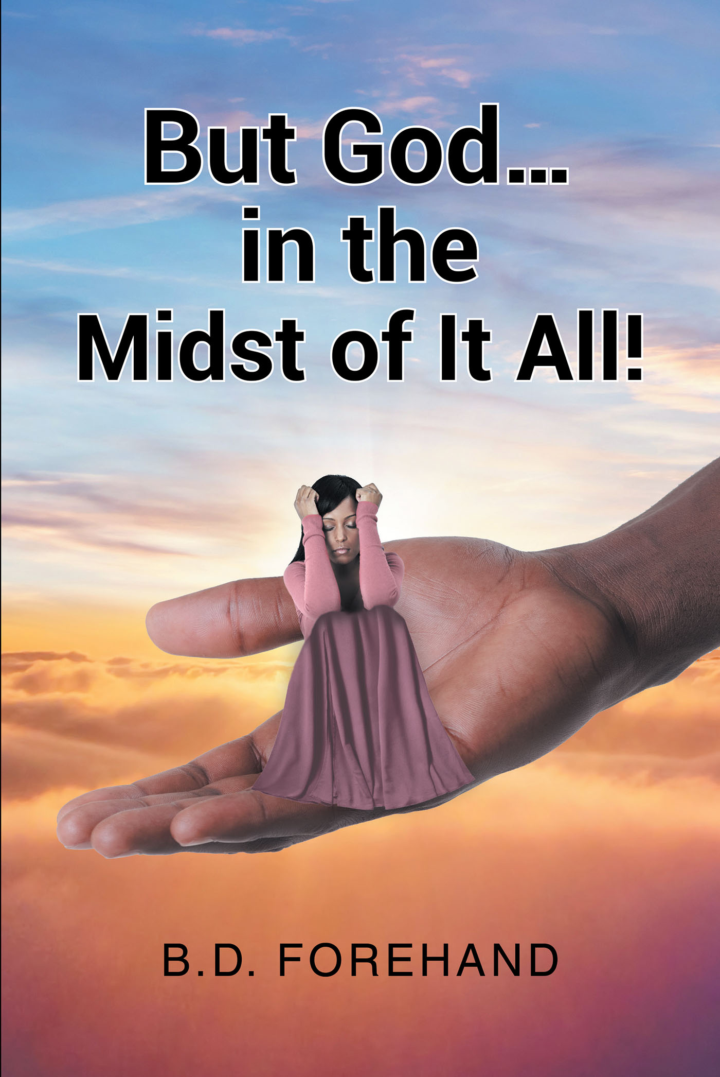 Cover image for But God... in the Midst of It All!