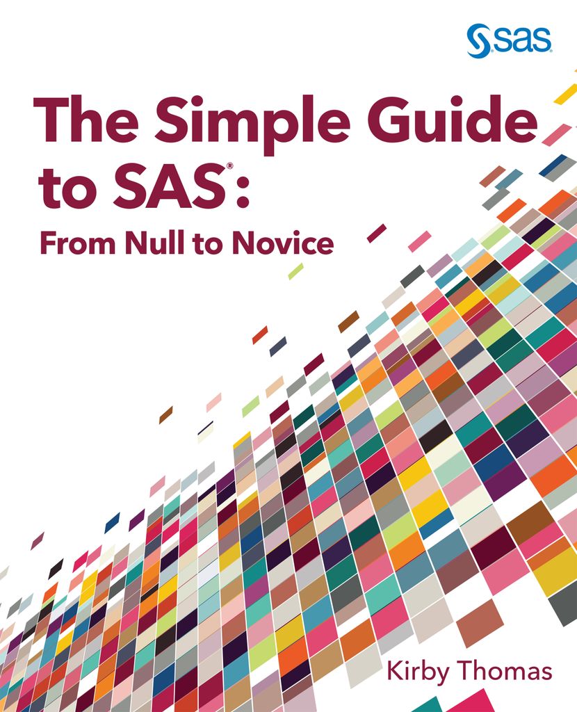 The Simple Guide to SAS