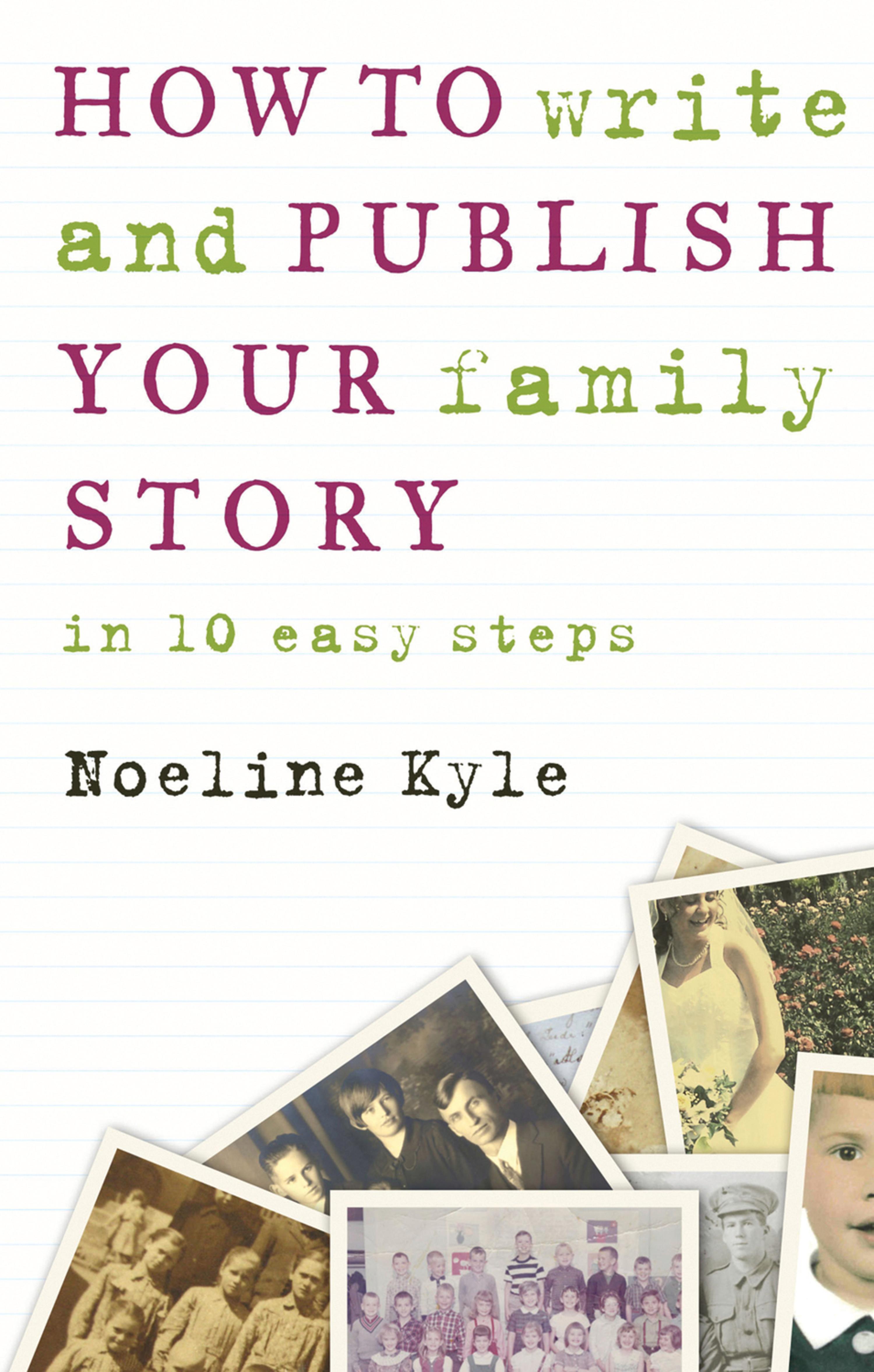 Cover image for How to Write and Publish Your Family Story