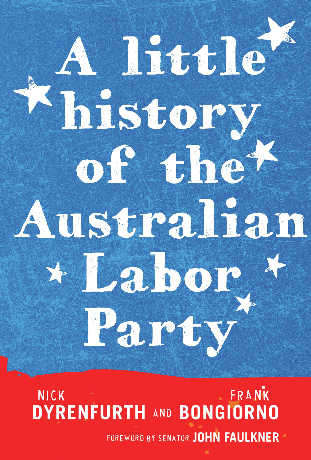 A Little History of the Australian Labor Party