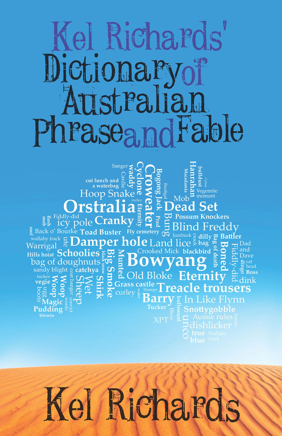 Kel Richards' Dictionary of Australian Phrase and Fable