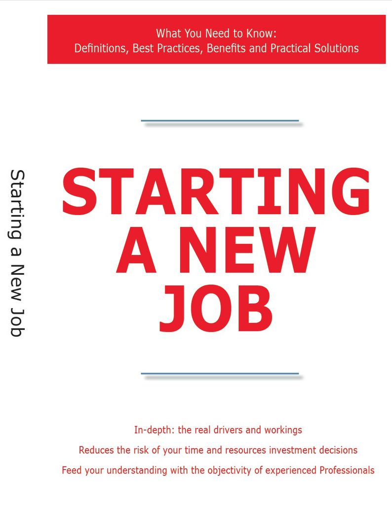 Starting a New Job - What You Need to Know: Definitions, Best Practices, Benefits and Practical Solutions