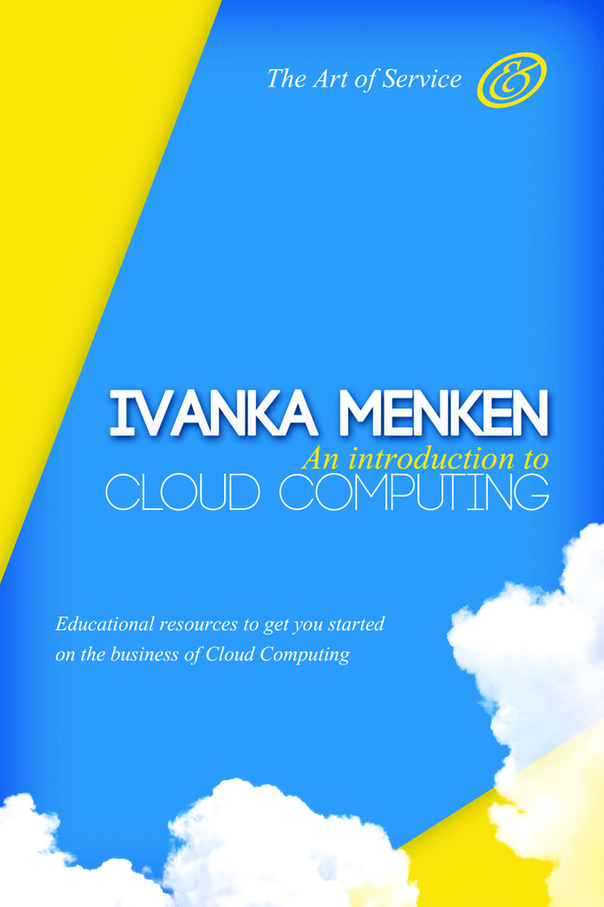 An introduction to Cloud Computing - Educational resources to get you started on the Business of Cloud Computing