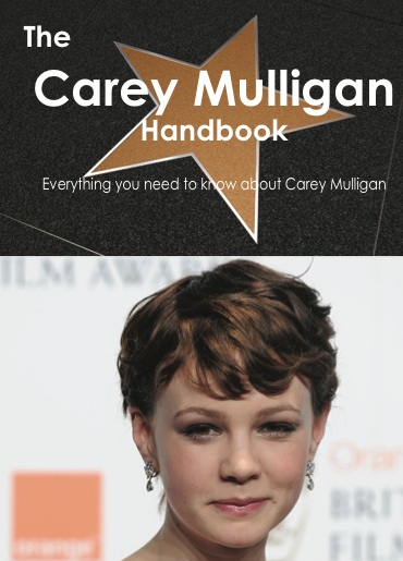 The Carey Mulligan Handbook - Everything you need to know about Carey Mulligan