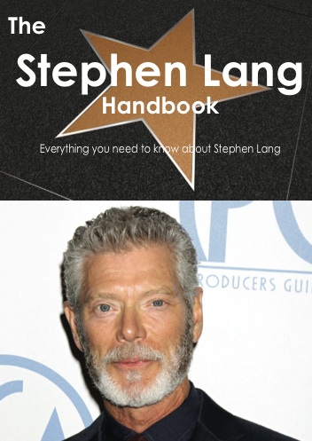 The Stephen Lang Handbook - Everything you need to know about Stephen Lang