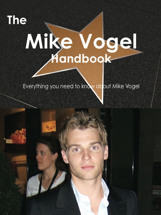 The Mike Vogel Handbook - Everything you need to know about Mike Vogel