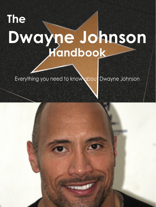 The Dwayne Johnson Handbook - Everything you need to know about Dwayne Johnson