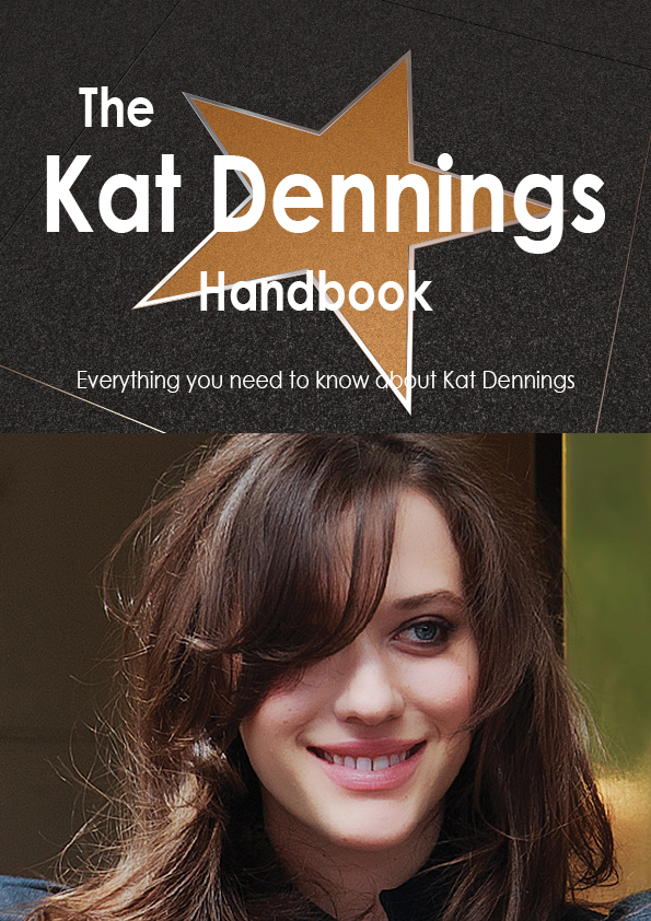 The Kat Dennings Handbook - Everything you need to know about Kat Dennings