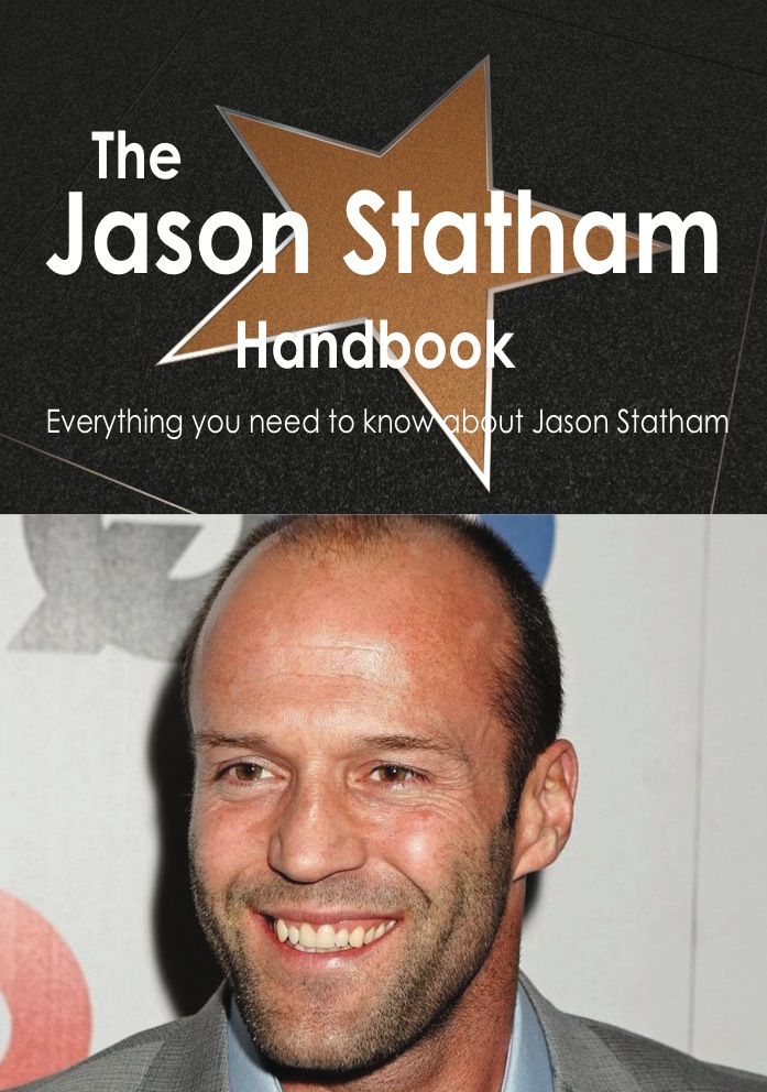 The Jason Statham Handbook - Everything you need to know about Jason Statham