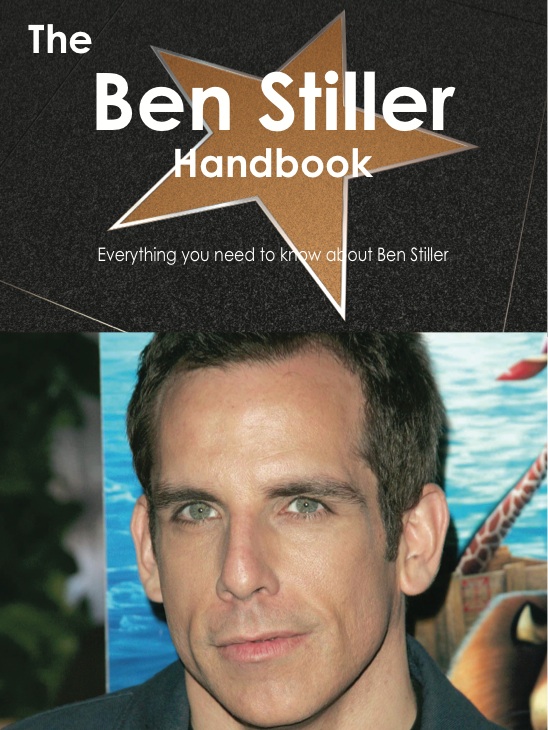 The Ben Stiller Handbook - Everything you need to know about Ben Stiller