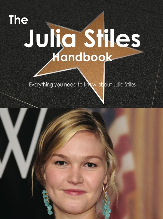 The Julia Stiles Handbook - Everything you need to know about Julia Stiles