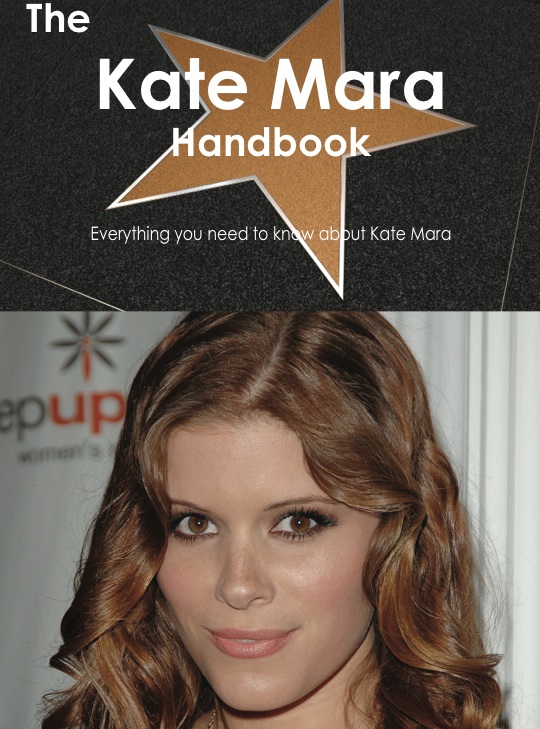 The Kate Mara Handbook - Everything you need to know about Kate Mara