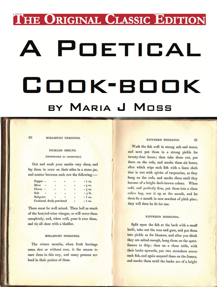 A Poetical Cook-book, by Maria J Moss - The Original Classic Edition