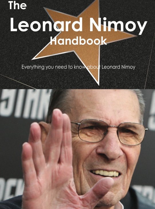 The Leonard Nimoy Handbook - Everything you need to know about Leonard Nimoy