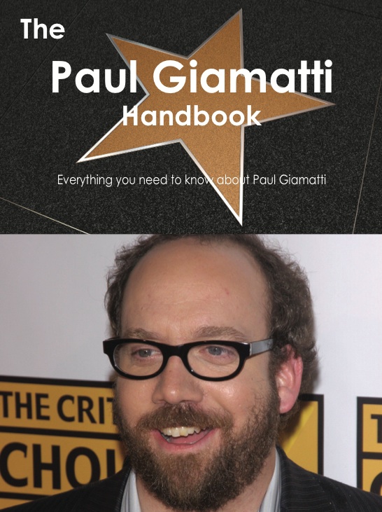 The Paul Giamatti Handbook - Everything you need to know about Paul Giamatti