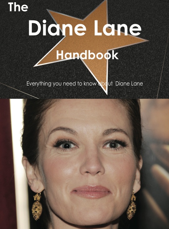 The Diane Lane Handbook - Everything you need to know about Diane Lane