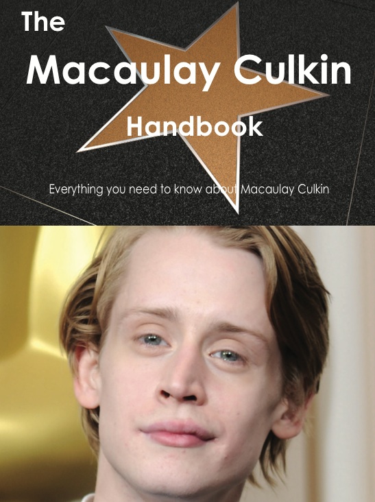 The Macaulay Culkin Handbook - Everything you need to know about Macaulay Culkin