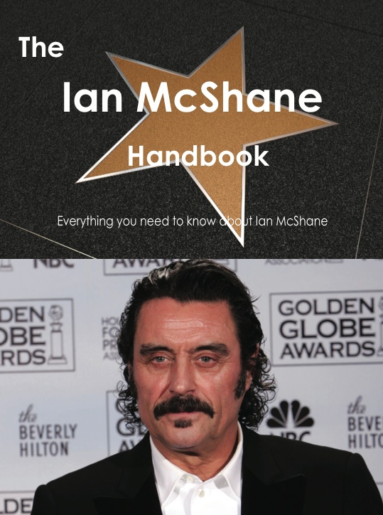 The Ian McShane Handbook - Everything you need to know about Ian McShane