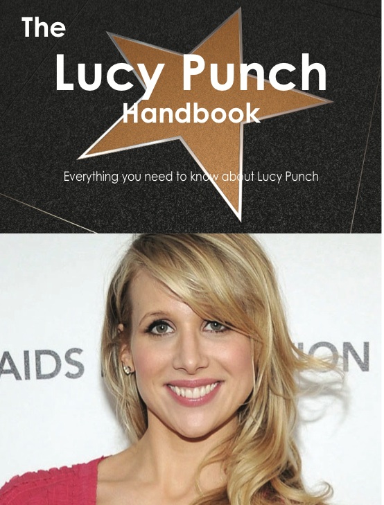 The Lucy Punch Handbook - Everything you need to know about Lucy Punch