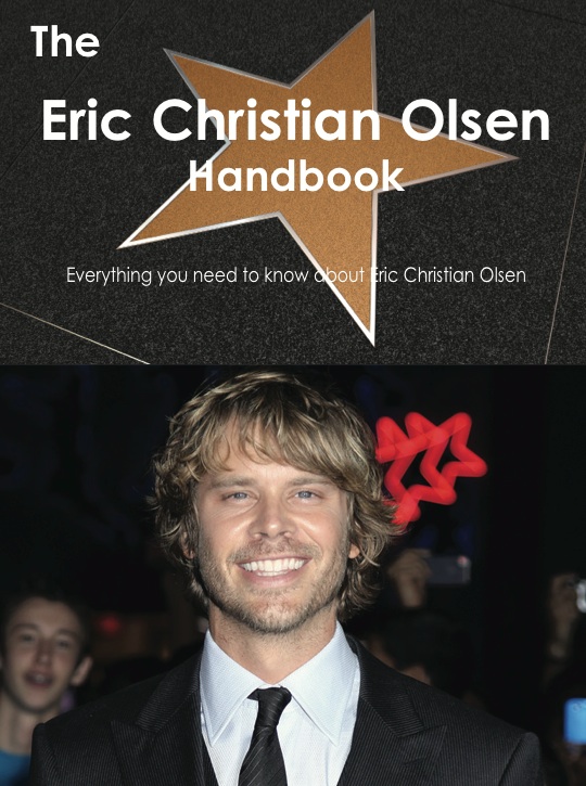 The Eric Christian Olsen Handbook - Everything you need to know about Eric Christian Olsen