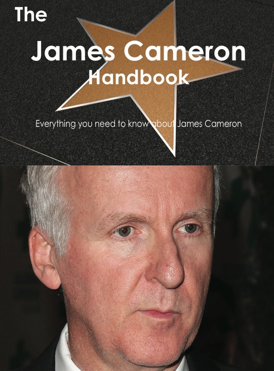 The James Cameron Handbook - Everything you need to know about James Cameron