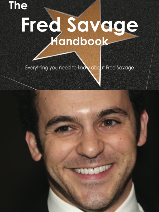 The Fred Savage Handbook - Everything you need to know about Fred Savage