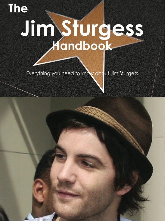 The Jim Sturgess Handbook - Everything you need to know about Jim Sturgess