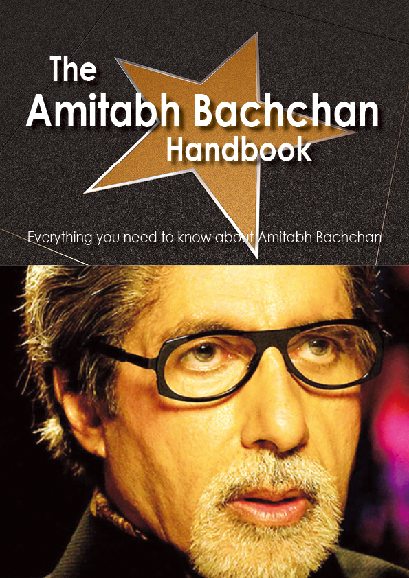 The Amitabh Bachchan Handbook - Everything you need to know about Amitabh Bachchan