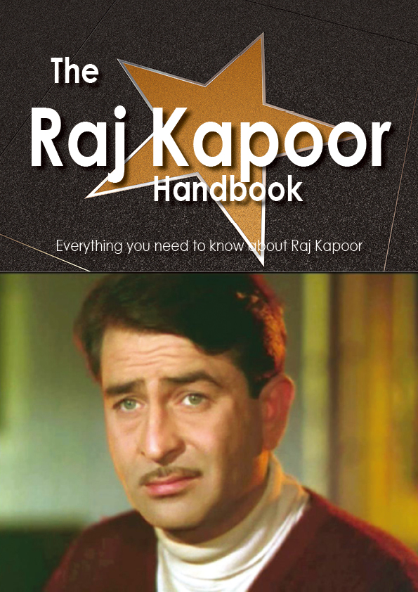 The Raj Kapoor Handbook - Everything you need to know about Raj Kapoor