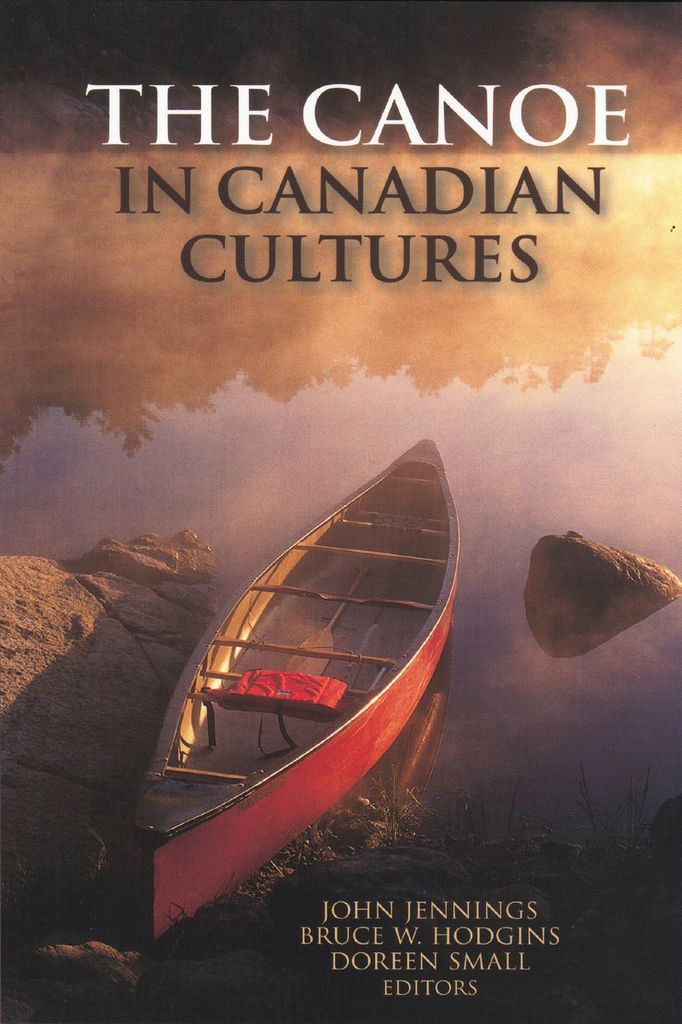 The Canoe in Canadian Cultures