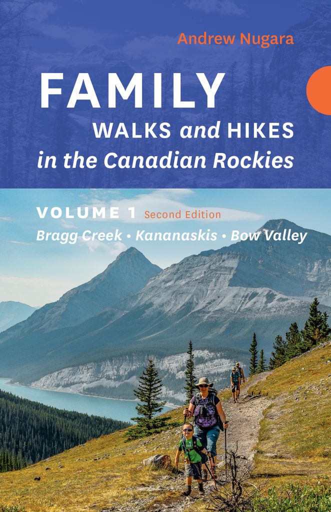 Cover image for Family Walks & Hikes Canadian Rockies: 2nd Edition, Volume 1