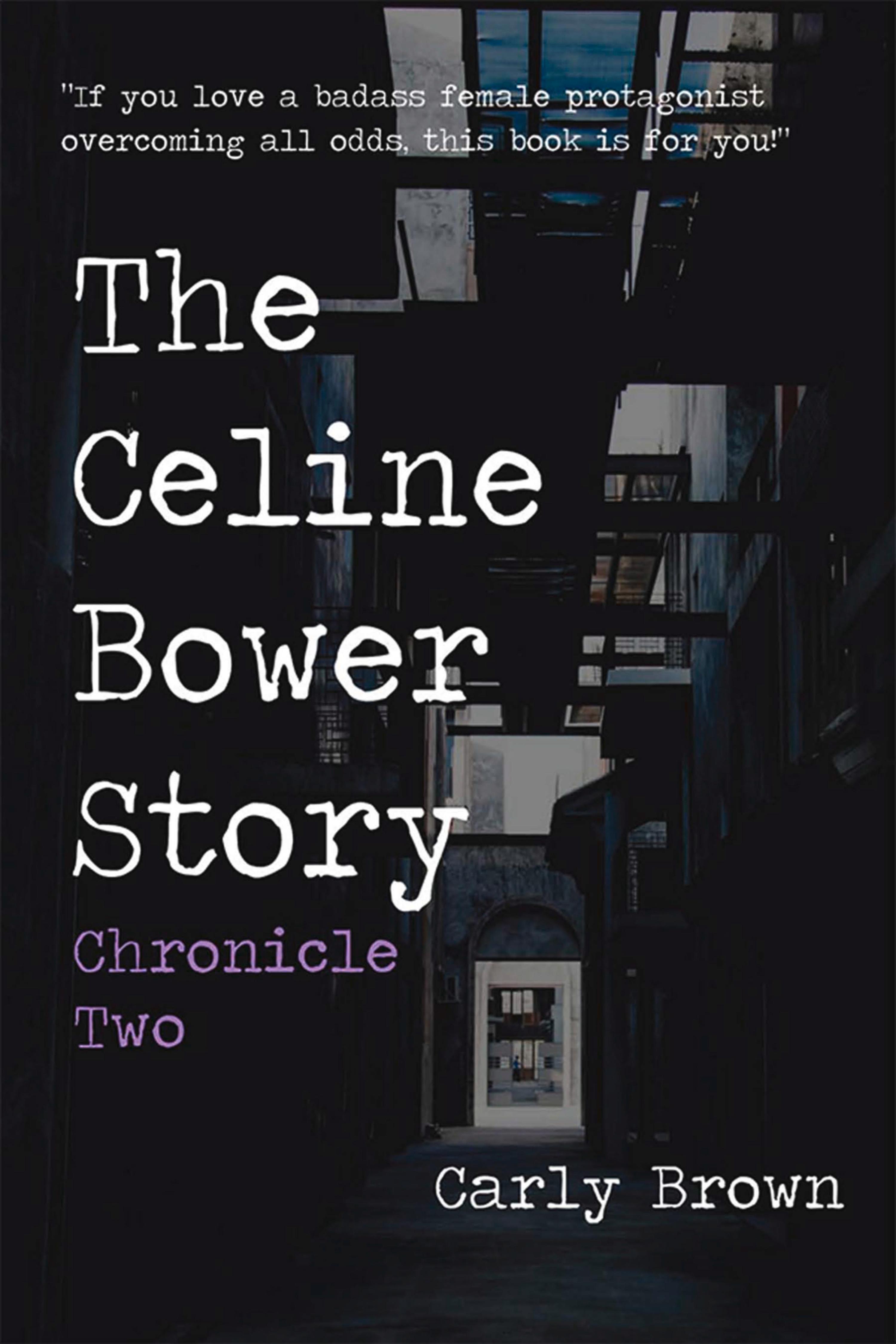Cover image for The Celine Bower Story