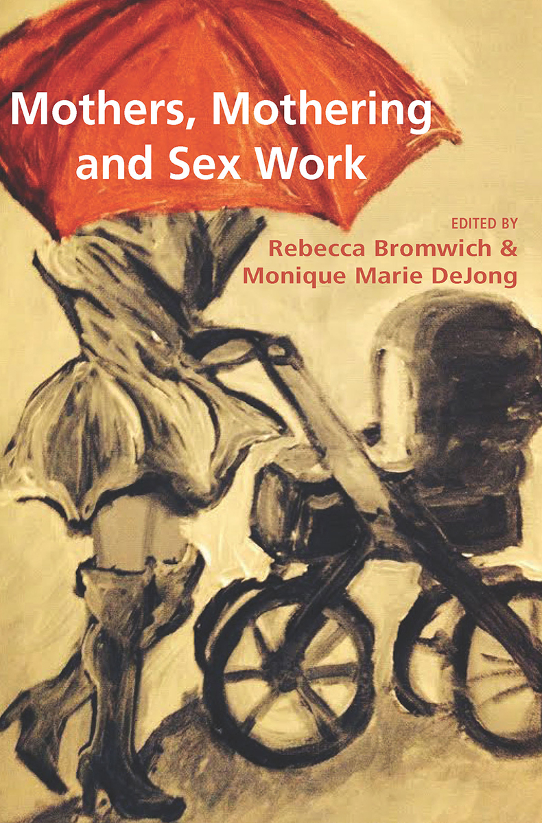 Cover image for Mothers, Mothering and Sex Work