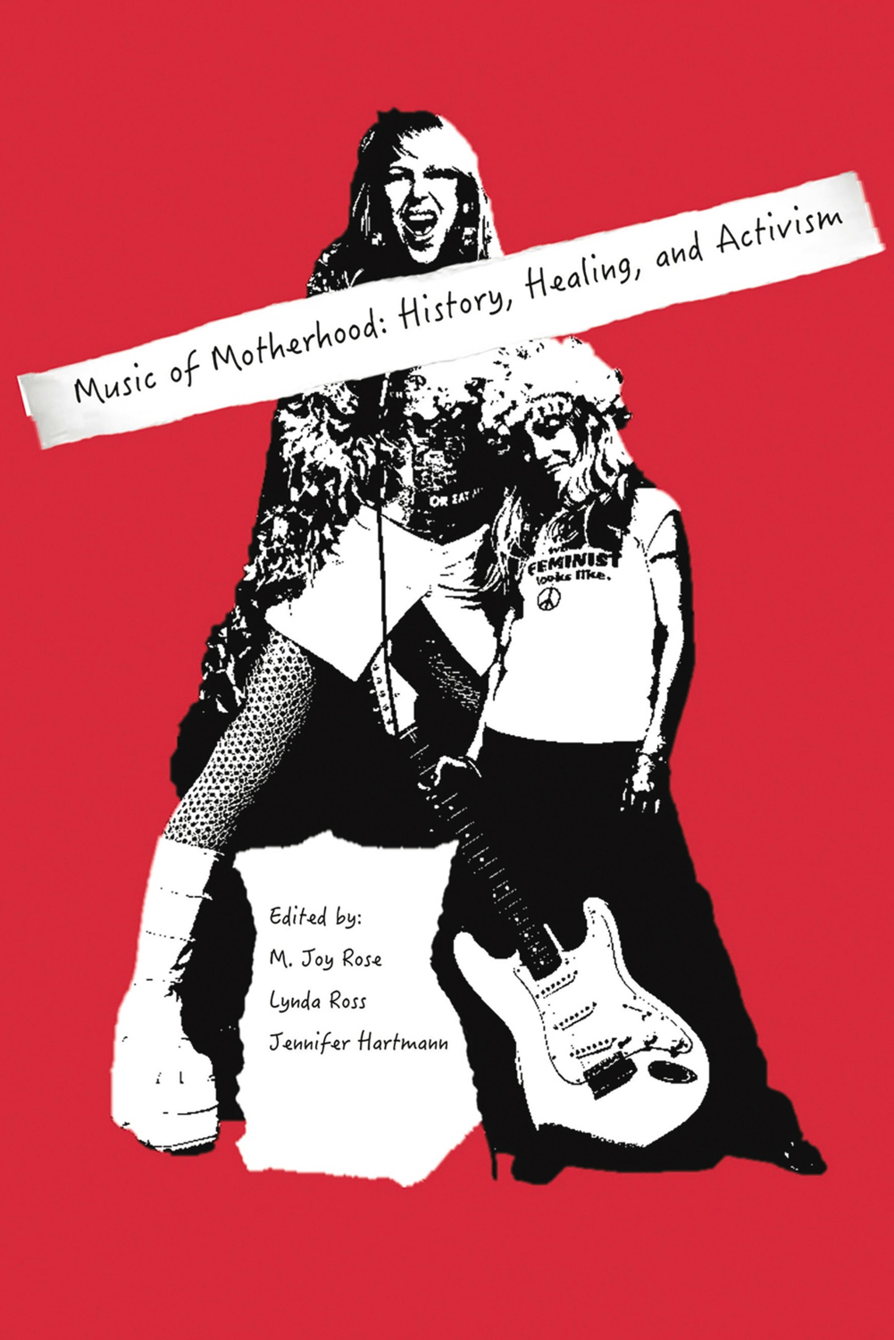 Cover image for Music of Motherhood: History, Healing, Activism