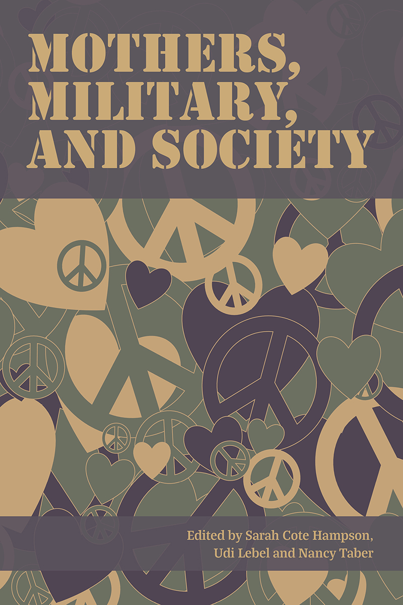 Cover image for Mothers, Military and Society