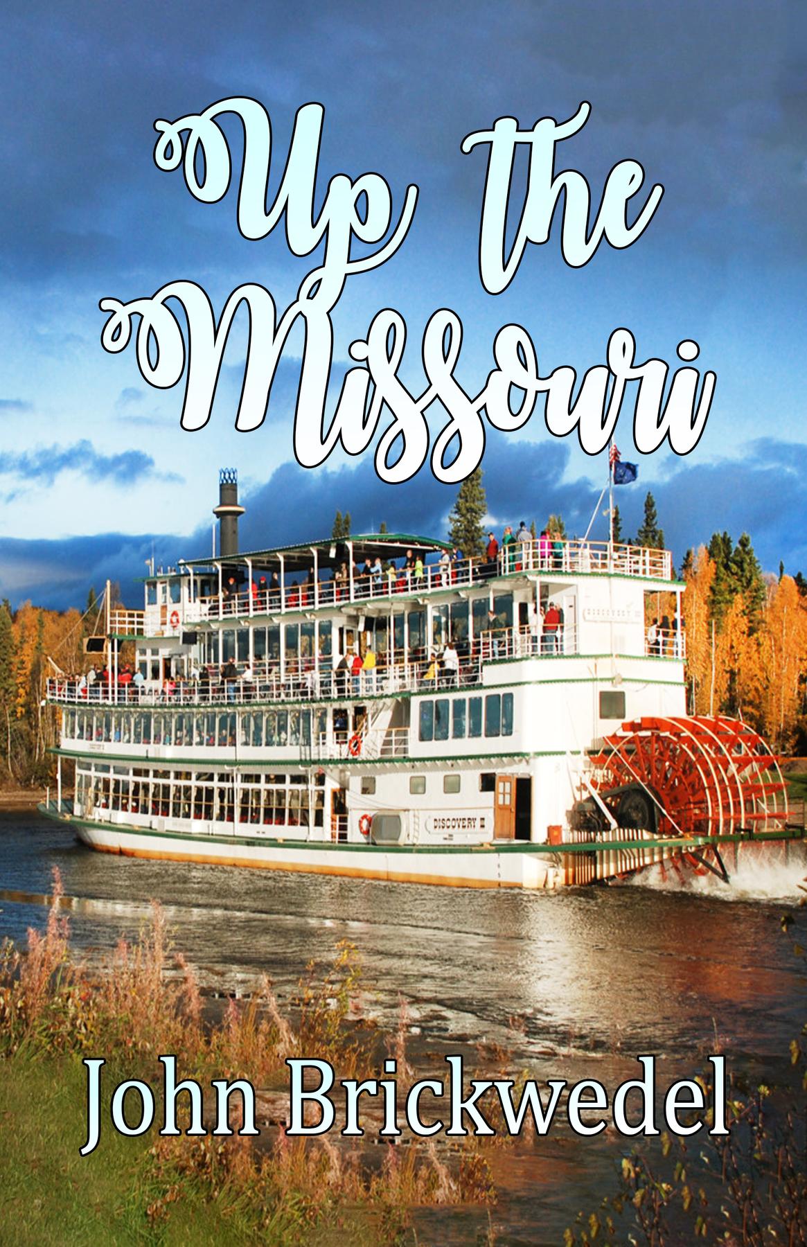 Cover image for Up The Missouri