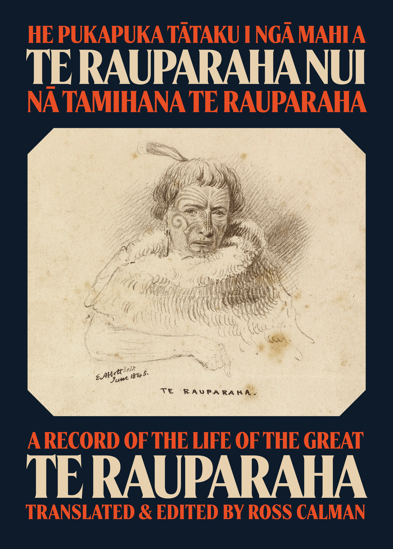 Cover image for He Pukapuka Tataku i Nga Mahi a Te Rauparaha Nui / A Record of the Life of the Great Te Rauparaha