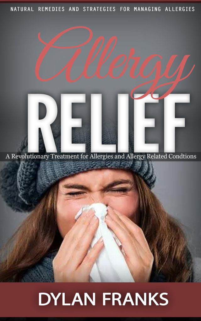 Allergy relief strategies
