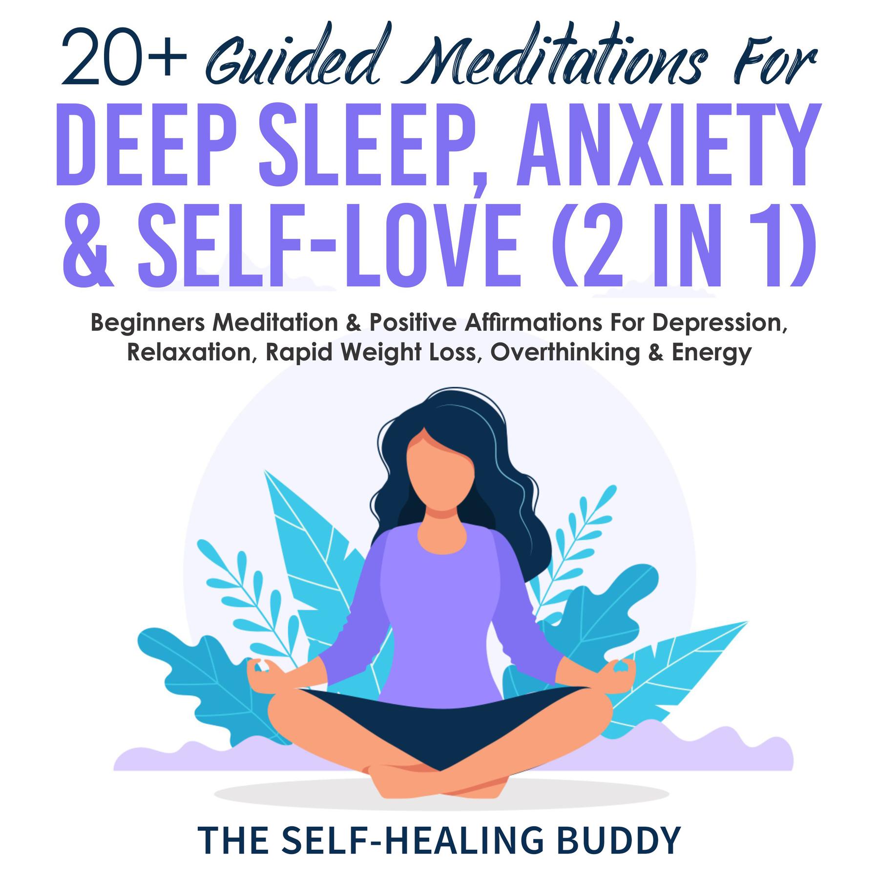 Cover image for 20+ Guided Meditations For Deep Sleep, Anxiety &amp; Self-Love (2 in 1)