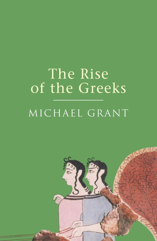 Cover image for The Rise Of The Greeks