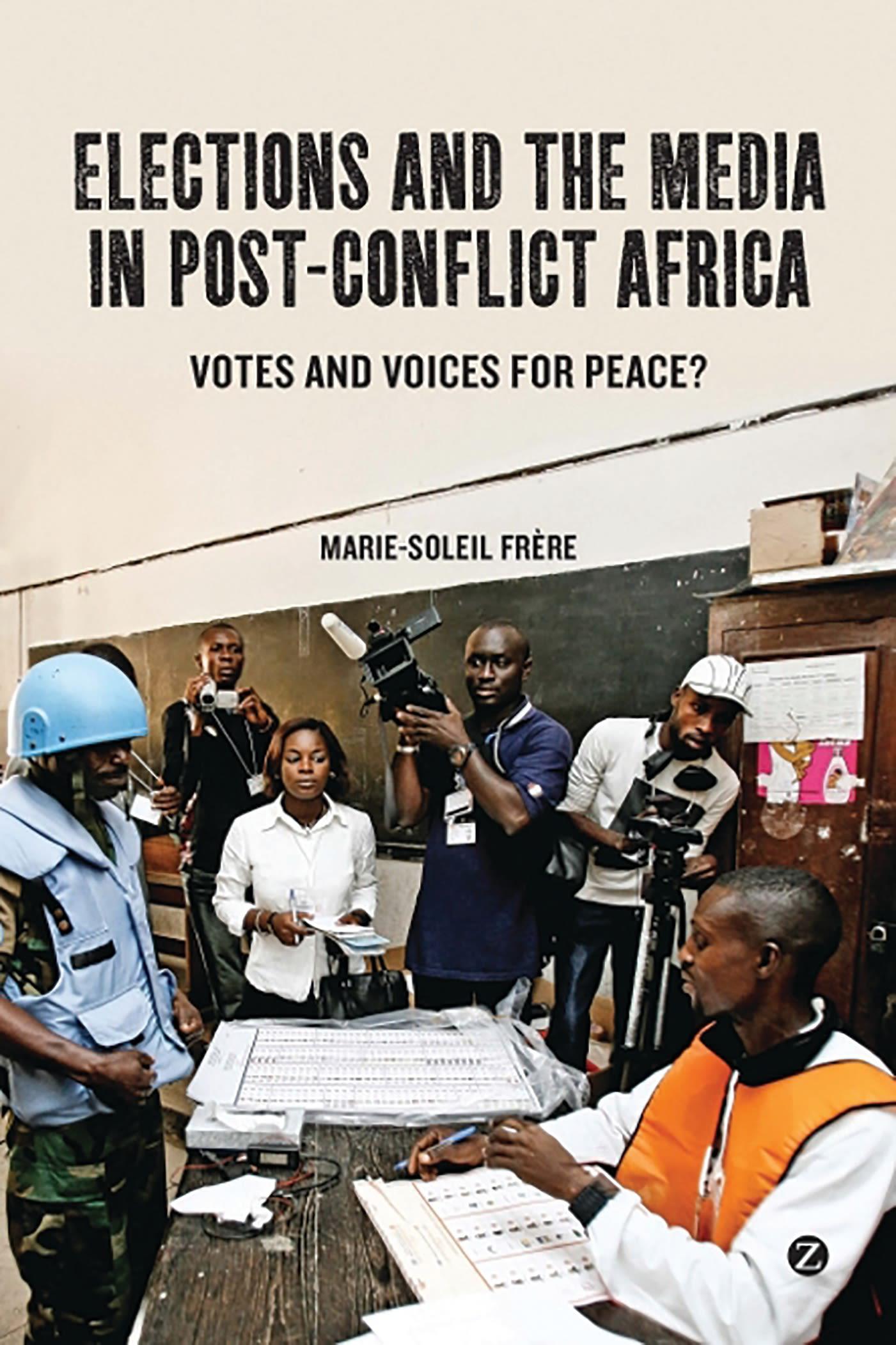 Cover image for Elections and the Media in Post-Conflict Africa