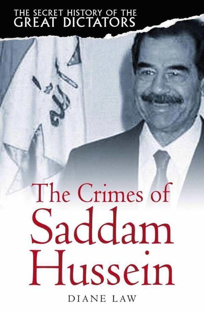 Cover image for The Secret History of the Great Dictators: Saddam Hussein