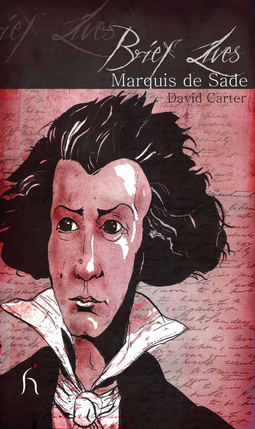 Brief Lives: Marquis de Sade