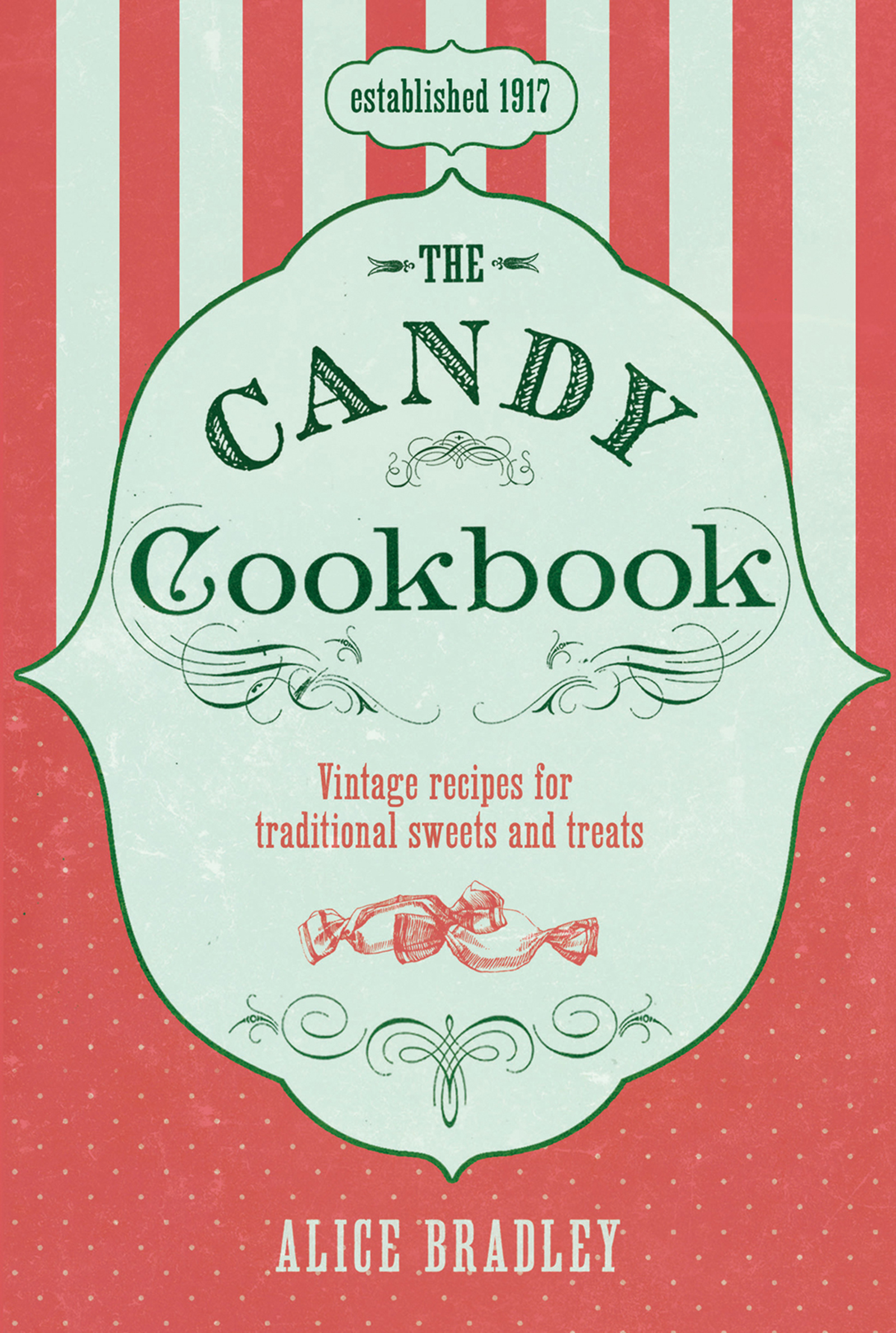 Cover image for The Candy Cookbook